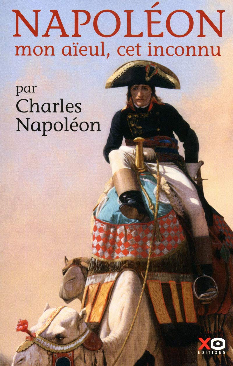 Napoléon mon aïeul, cet inconnu 9782845633902