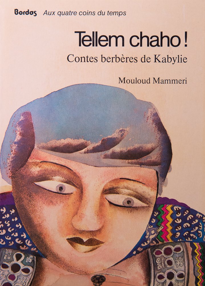 Tellem chaho ! Contes berbères de Kabylie 9782040113018