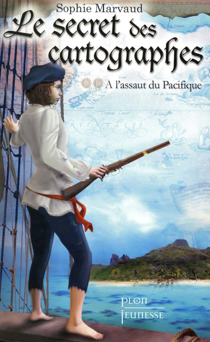 Le secret des cartographes: A l'assaut du Pacifique (2) 9782259209656