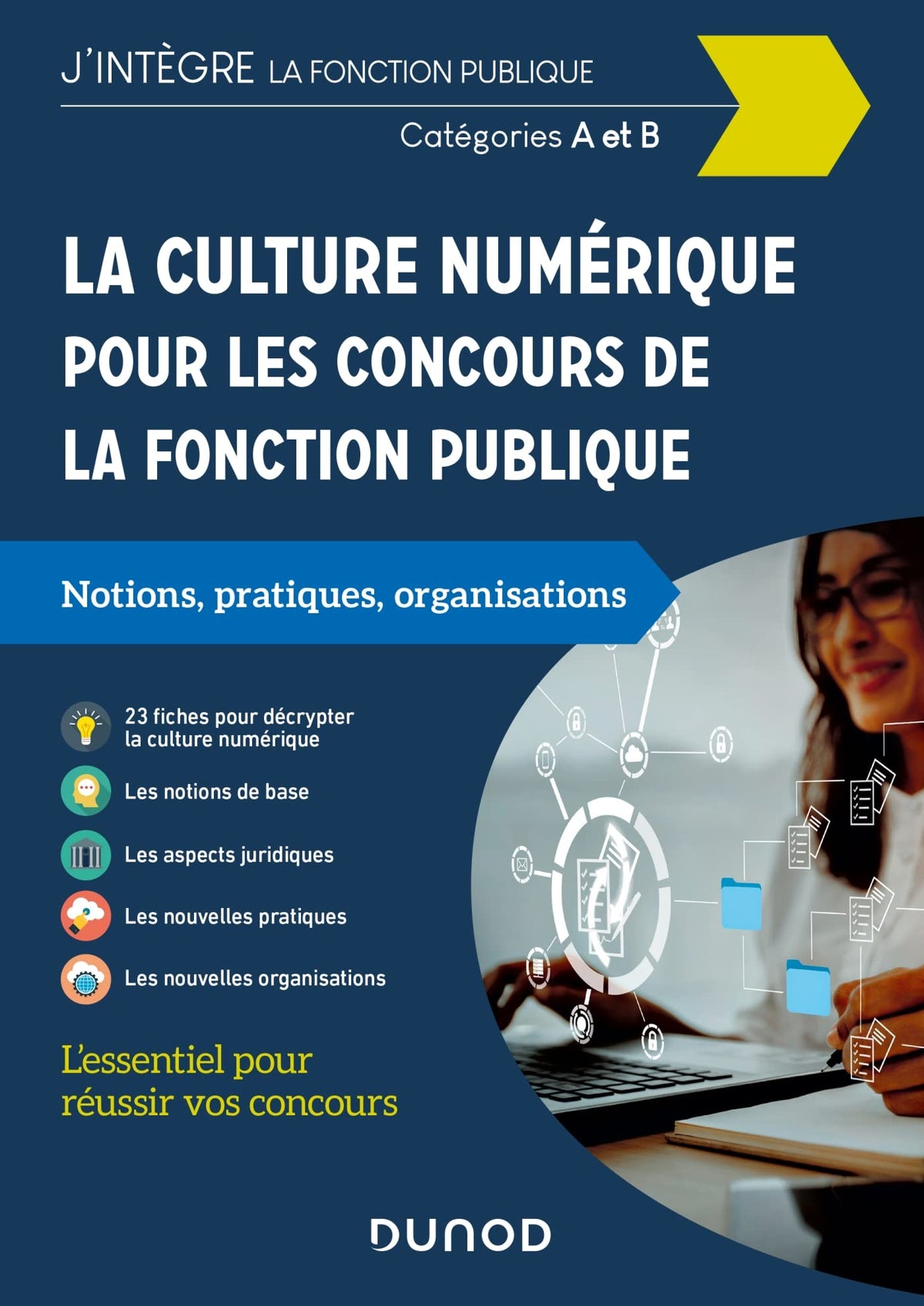 La culture numérique pour les concours de la fonction publique - Cat. A et B: Catégories A et B 9782100846504