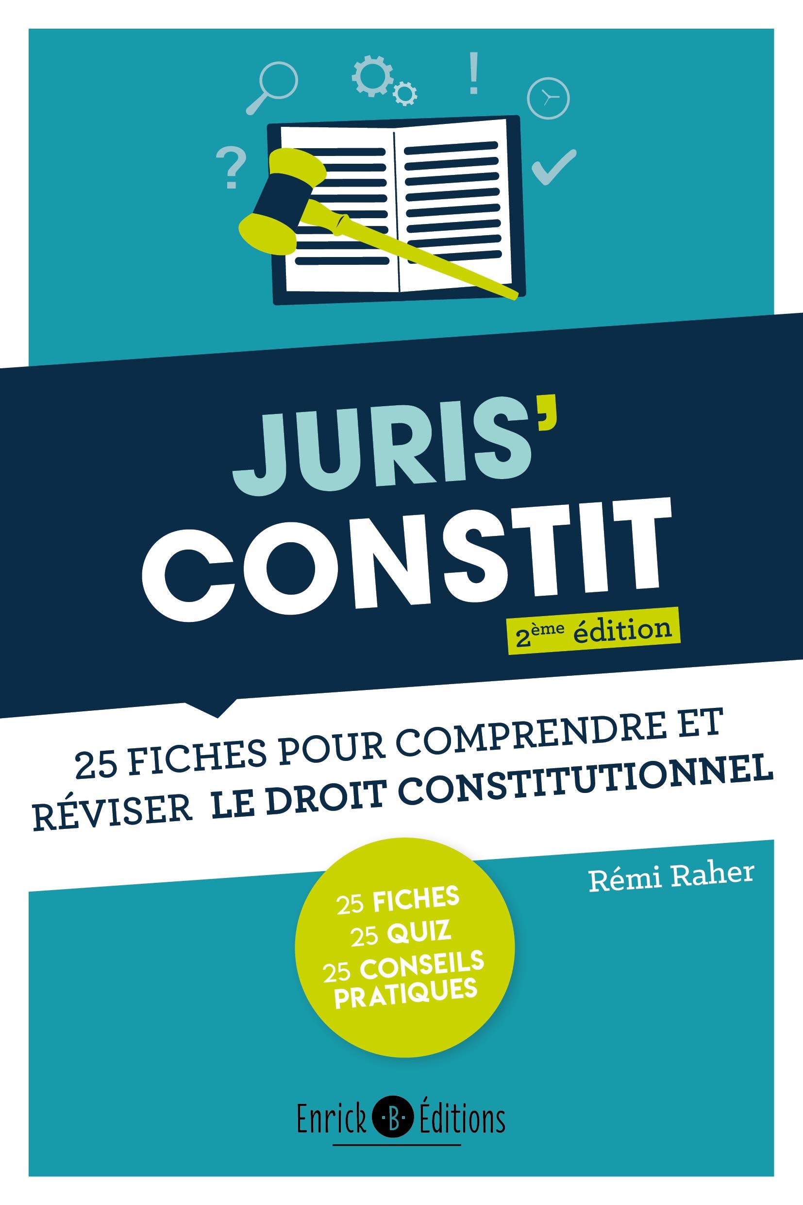 Juris'Constit: 25 fiches pour comprendre et réviser le droit constitutionnel 9782356445131