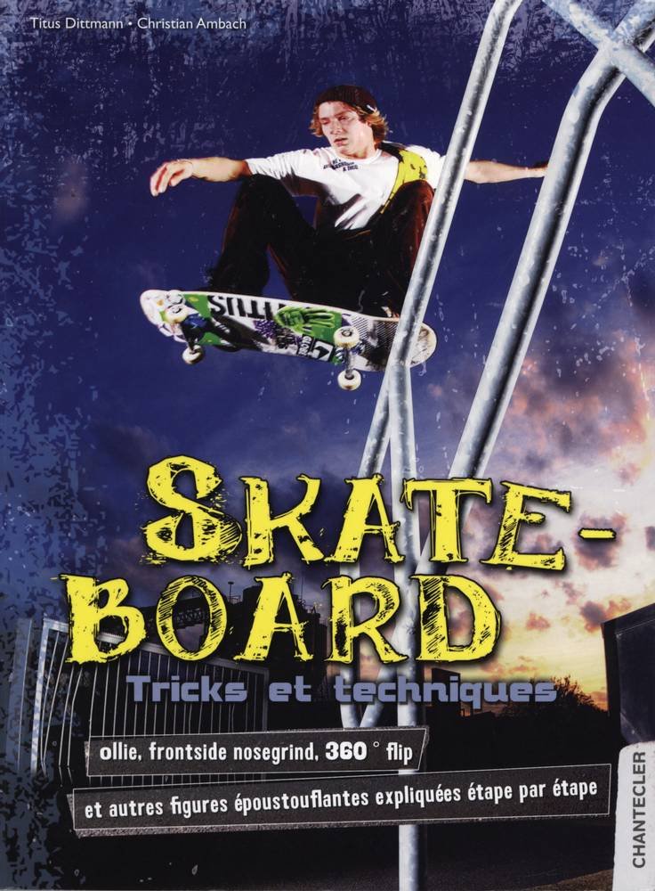 Skateboard : Tricks et techniques 9782803453627
