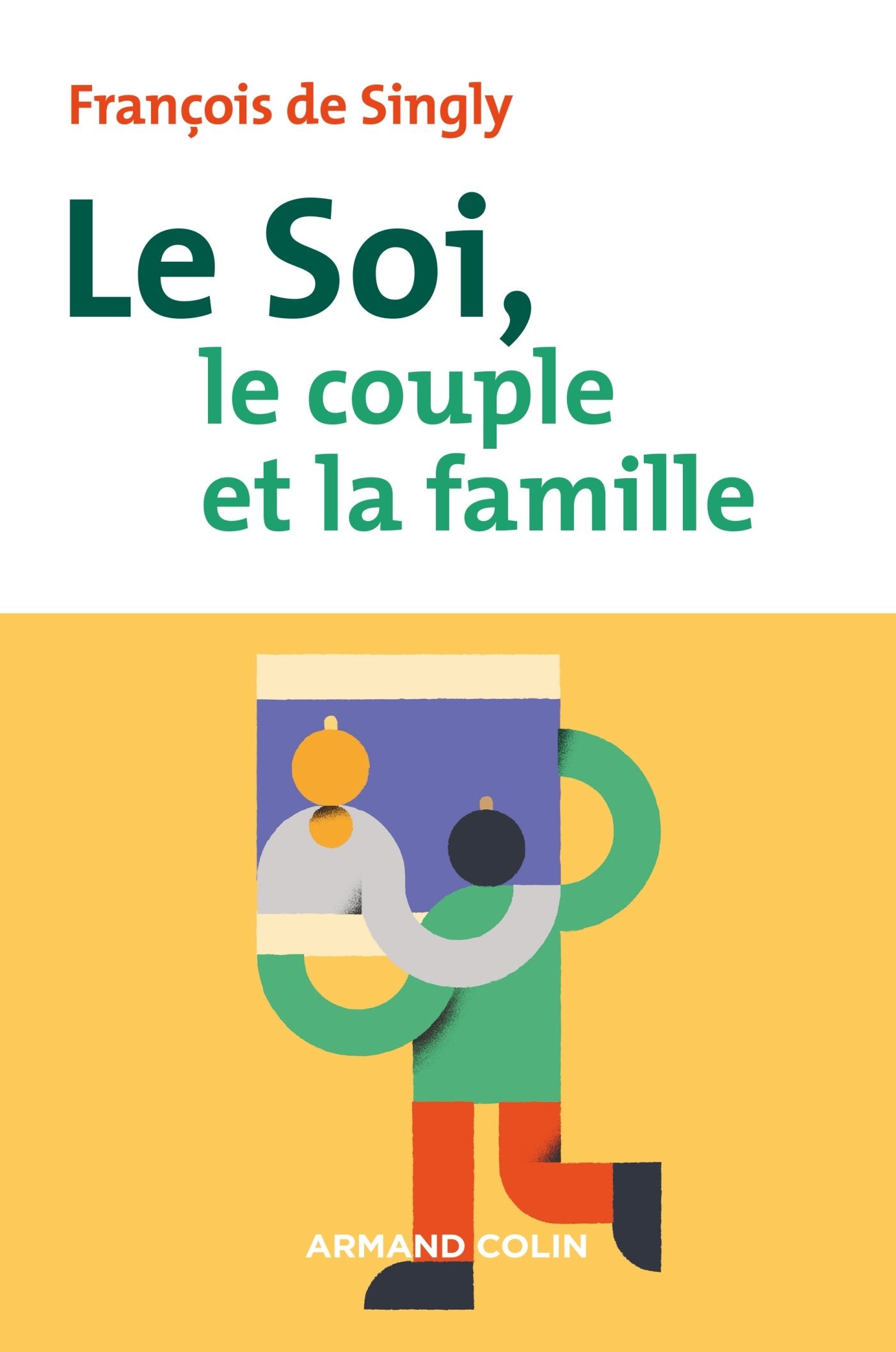 Le soi, le couple et la famille - 2e éd. 9782200614003