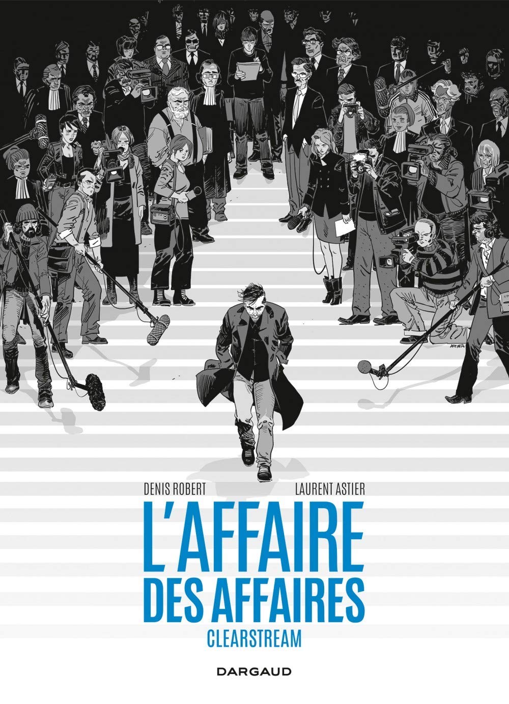 L'Affaire des affaires - Clearstream - Intégrale 9782205073256