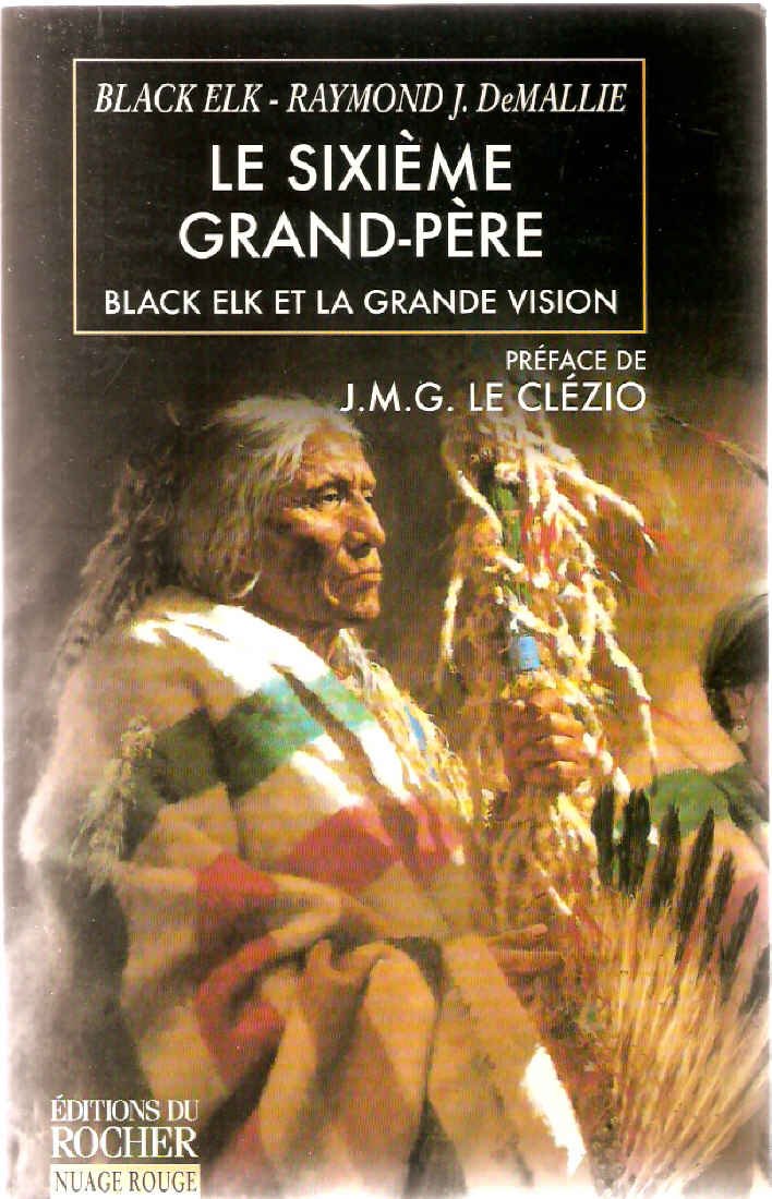 Le sixième grand-père, Black Elk et la grande vision 9782268035925