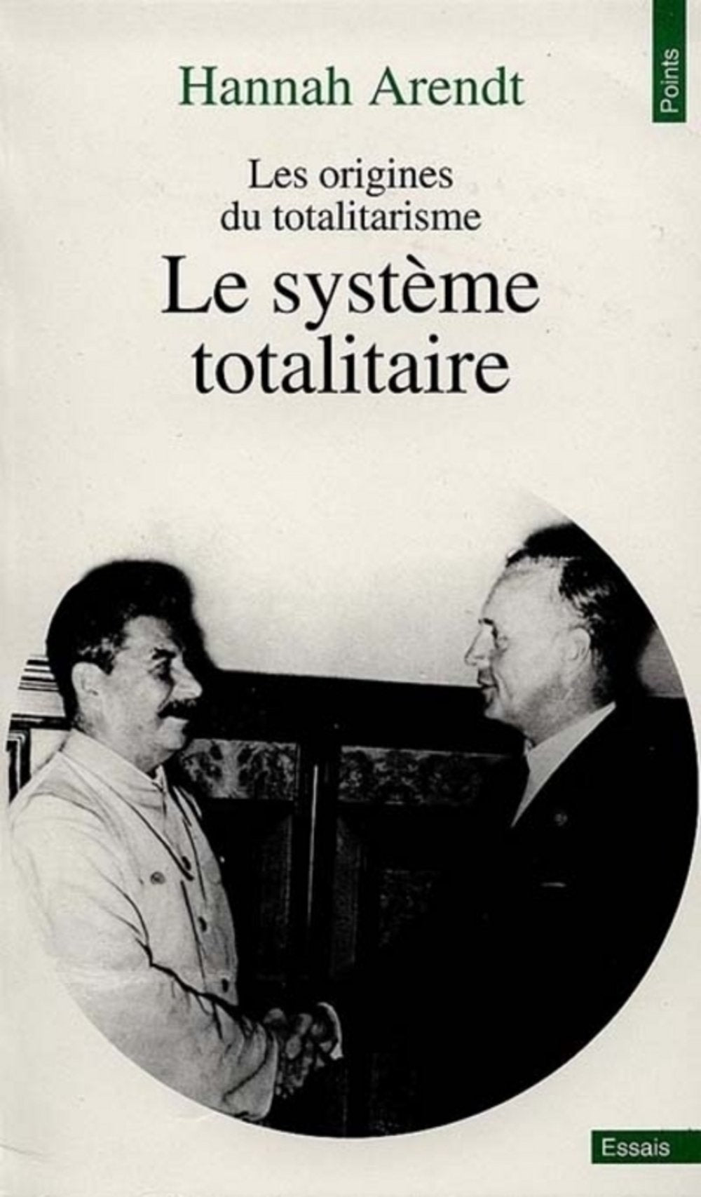 Les Origines du totalitarisme, tome 3 : Le Système totalitaire 9782020246583