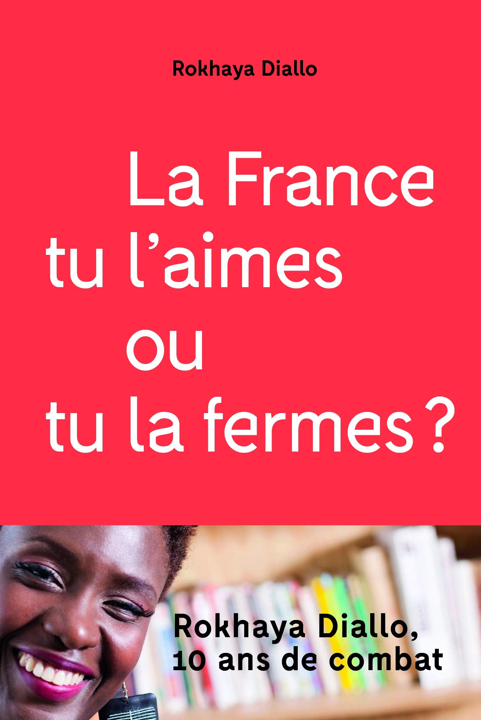 La France tu l'aimes ou tu la fermes ? 9782845977839