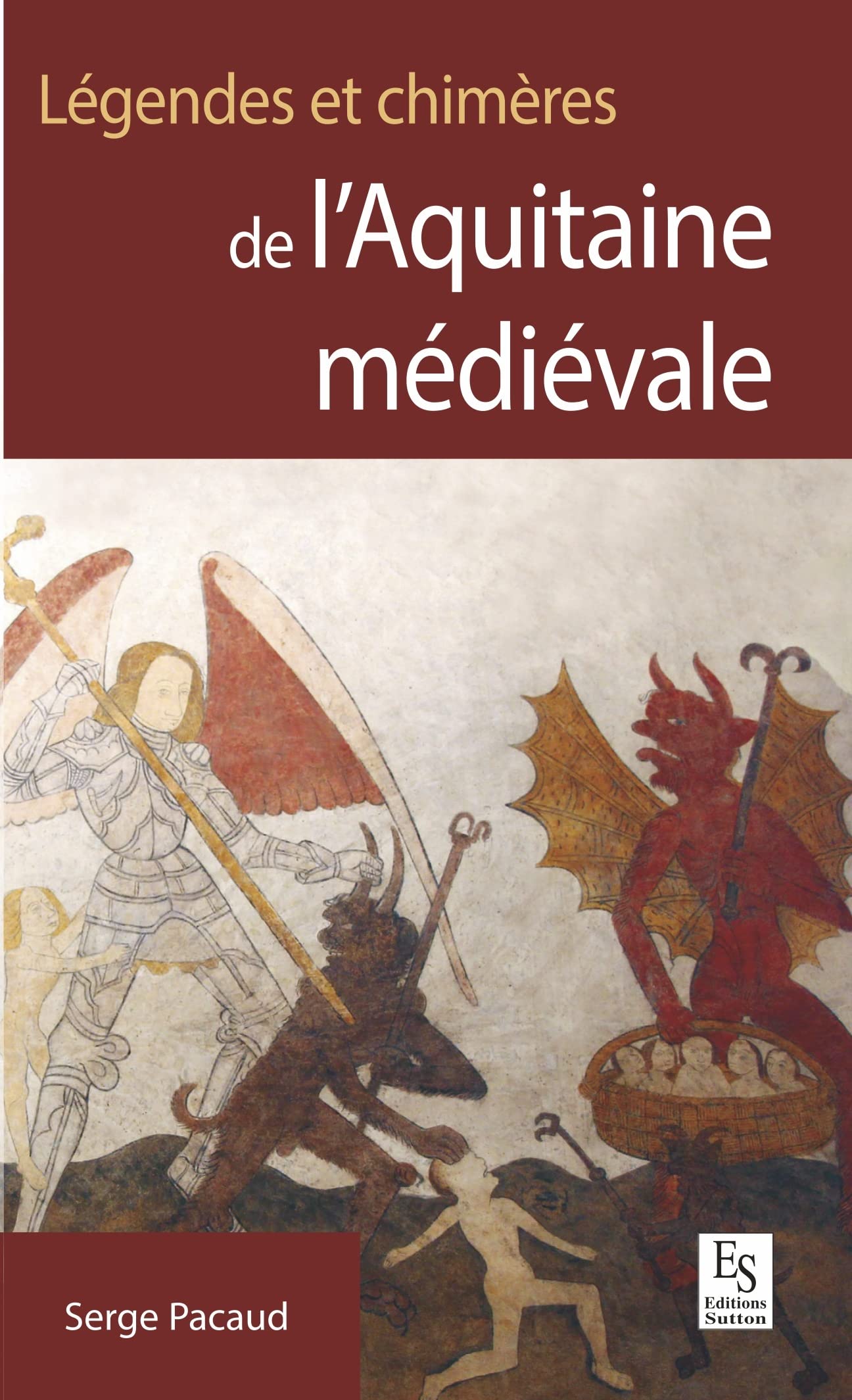 Légendes et chimères de l'Aquitaine médiévale 9782813810083