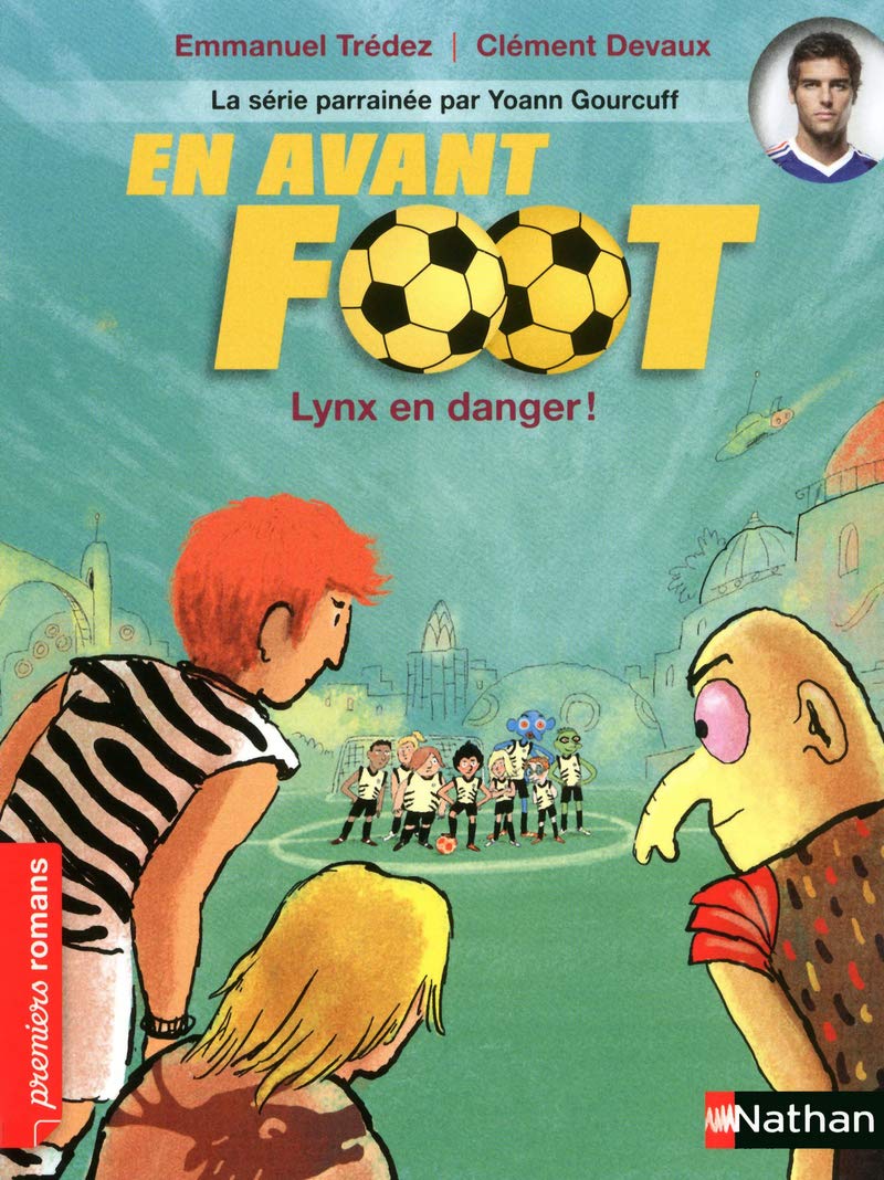 En avant foot: Lynx en danger ! 9782092538388