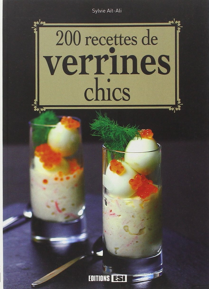 200 recettes de verrines chics (0) 9782822601849