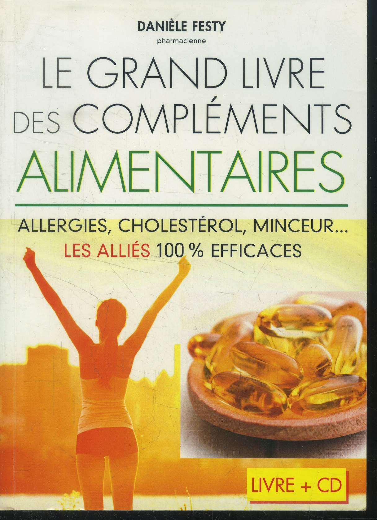 Le grand livres des compléments alimentaires (livre + 1 DVD) 9782286114381