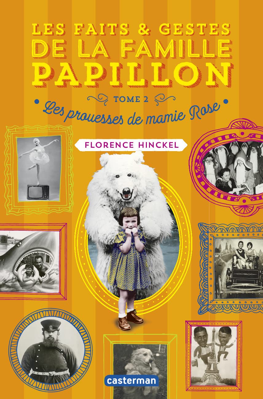 Les faits et gestes de la famille papillon: Les prouesses de mamie Rose (2) 9782203181106