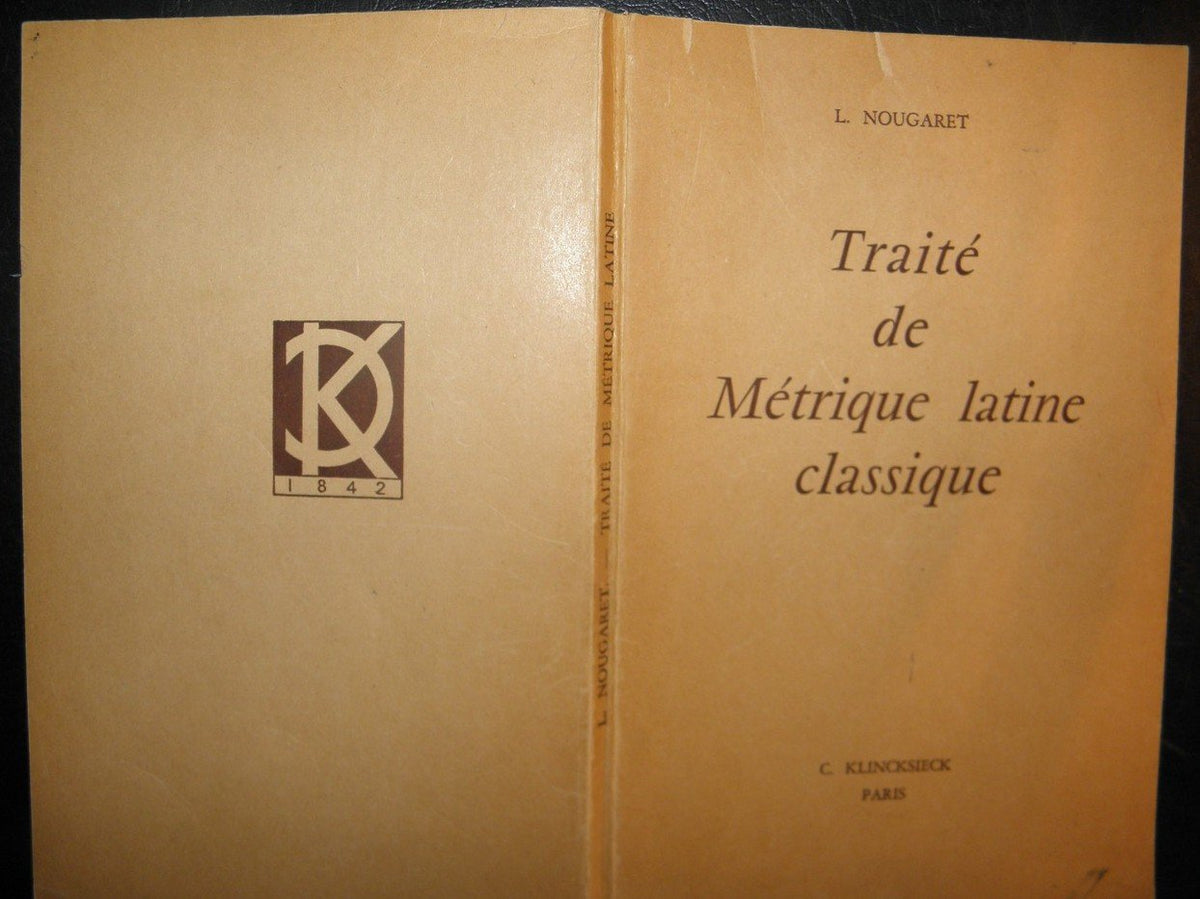 Traité de métrique latine classique : Par Louis Nougaret,... 3e édition 