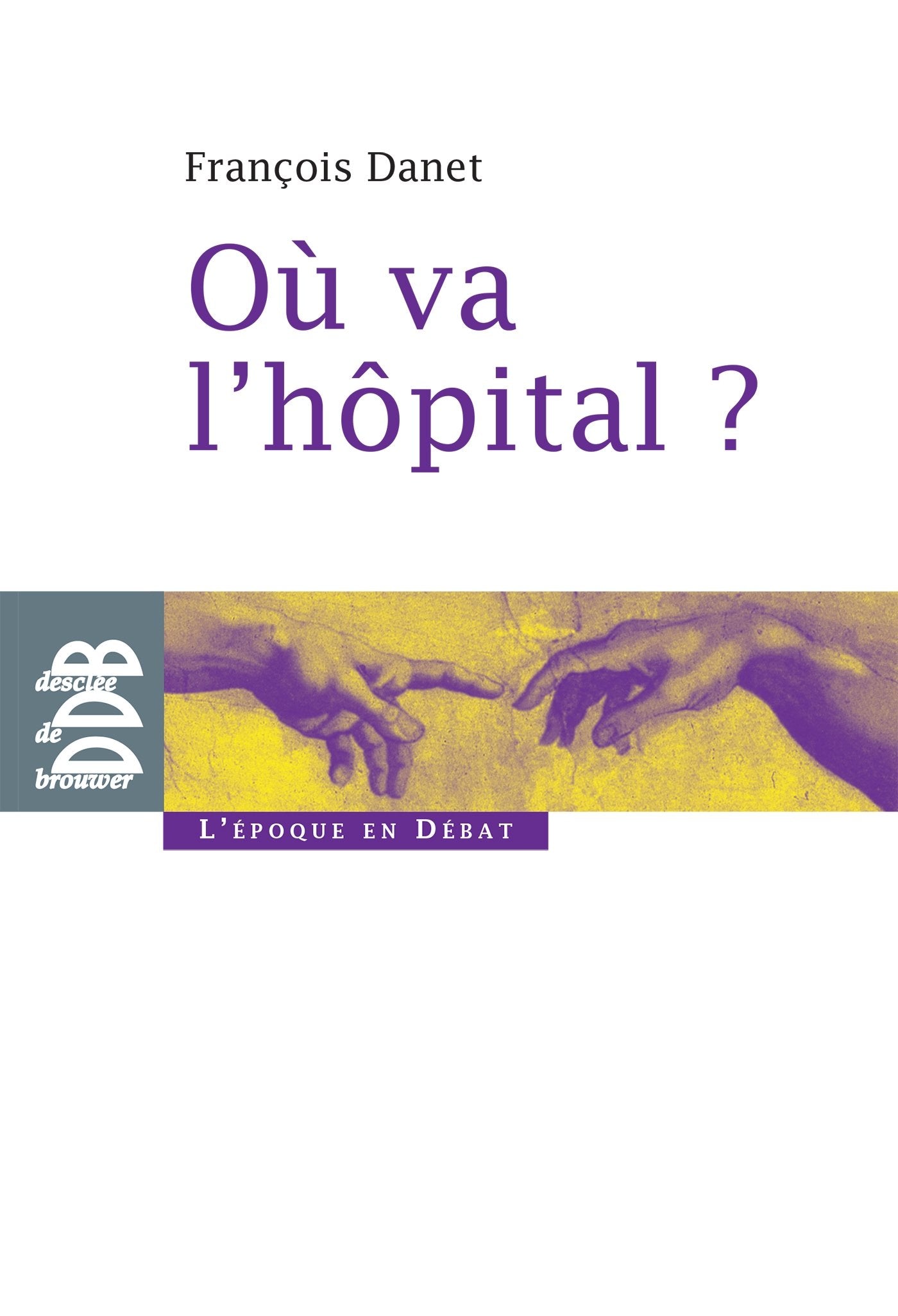 Où va l'hôpital ? 9782220059488