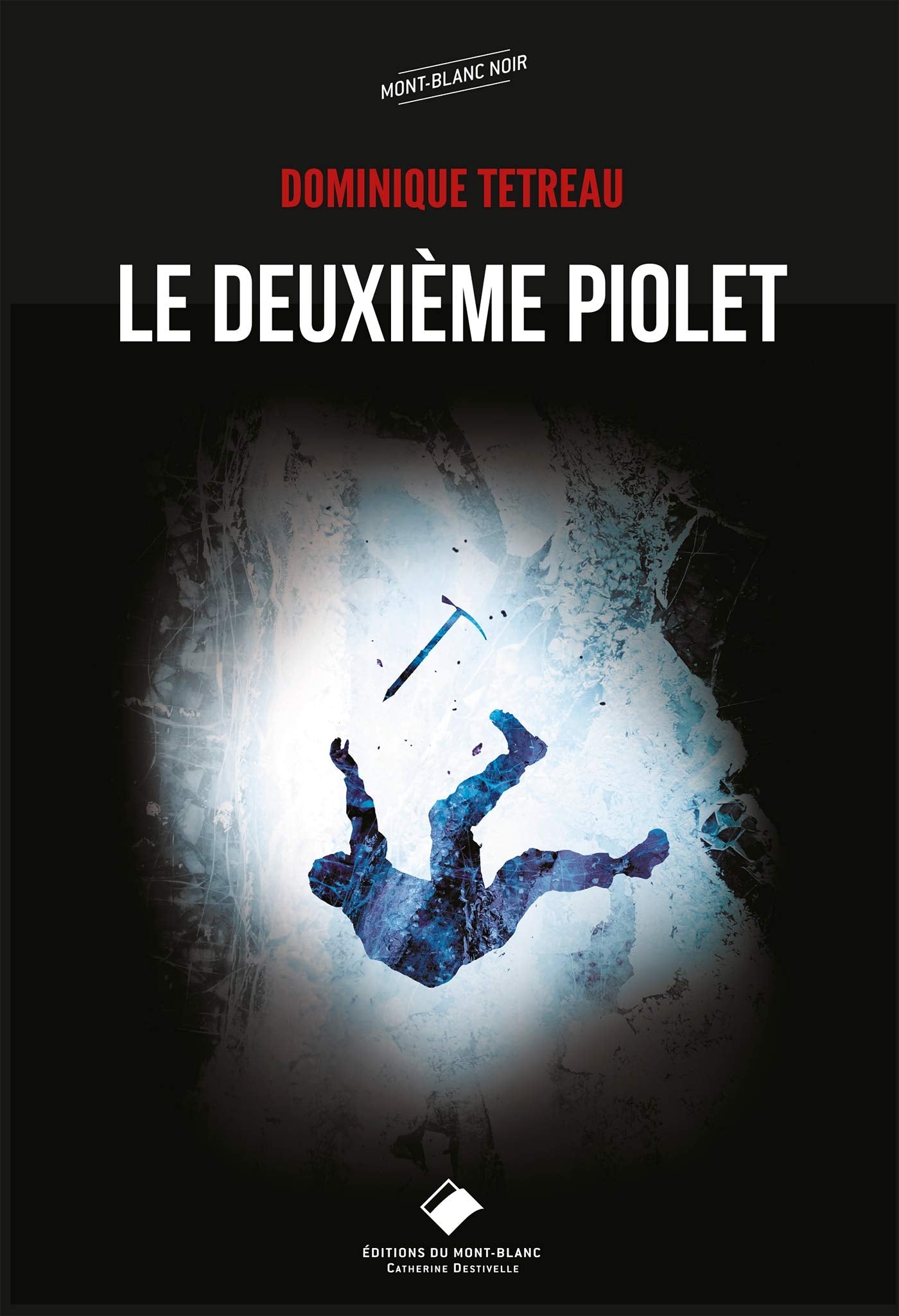 Le deuxième piolet 9782365450737