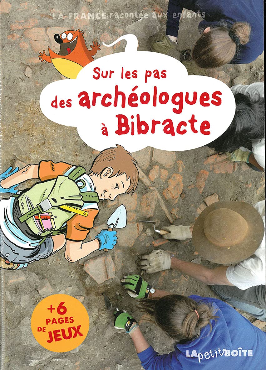 SUR LES PAS DES ARCHÉOLOGUES À BIBRACTE 9782361522056