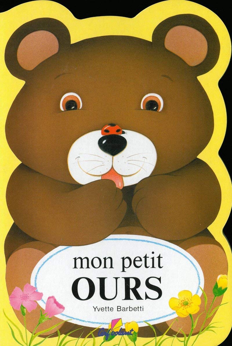 Mon petit ours 9782840640837