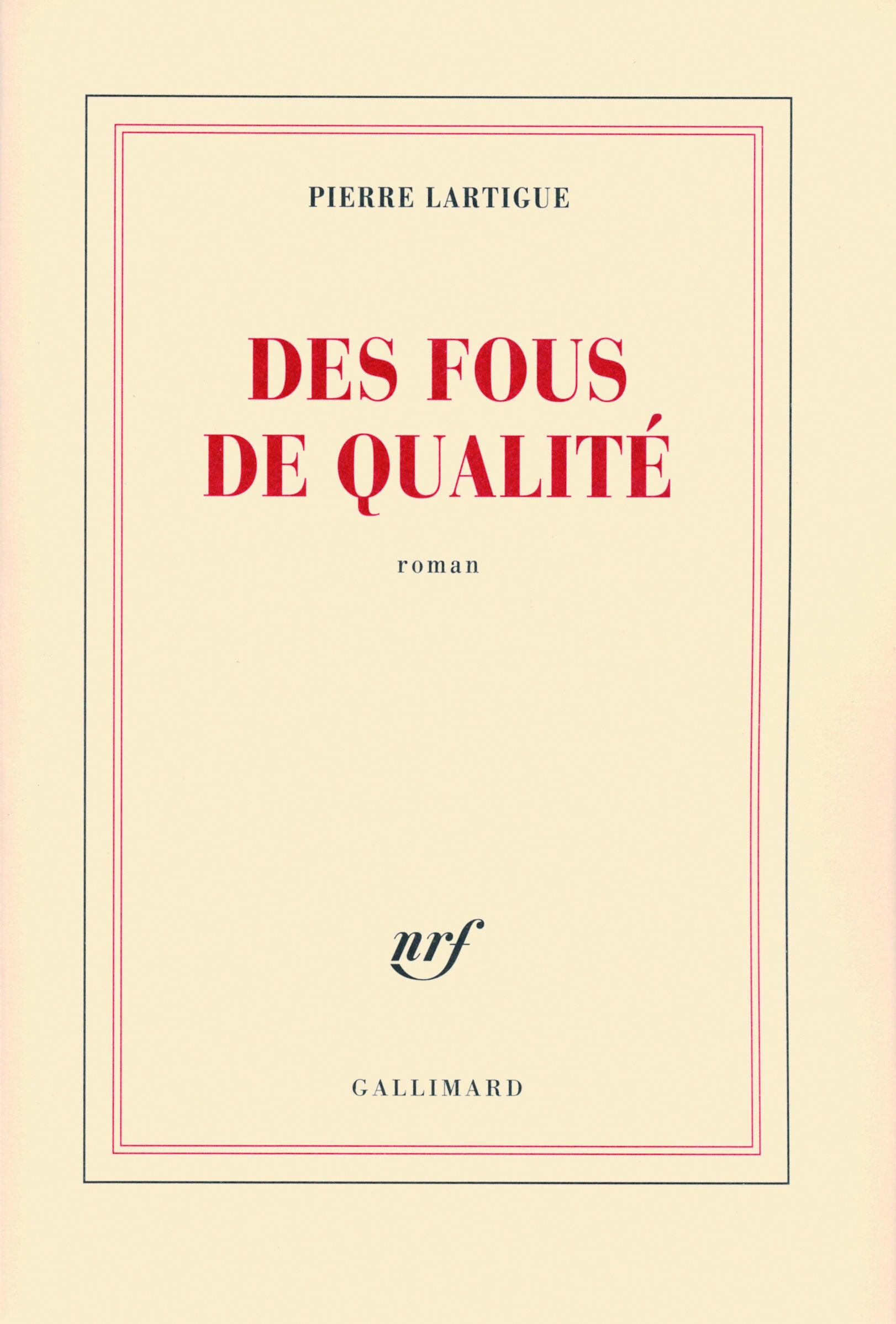 Des fous de qualité 9782070125036