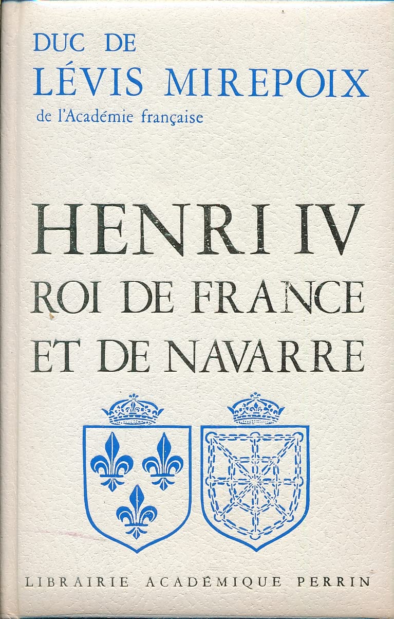 Henri iv, roi de france et de navarre 