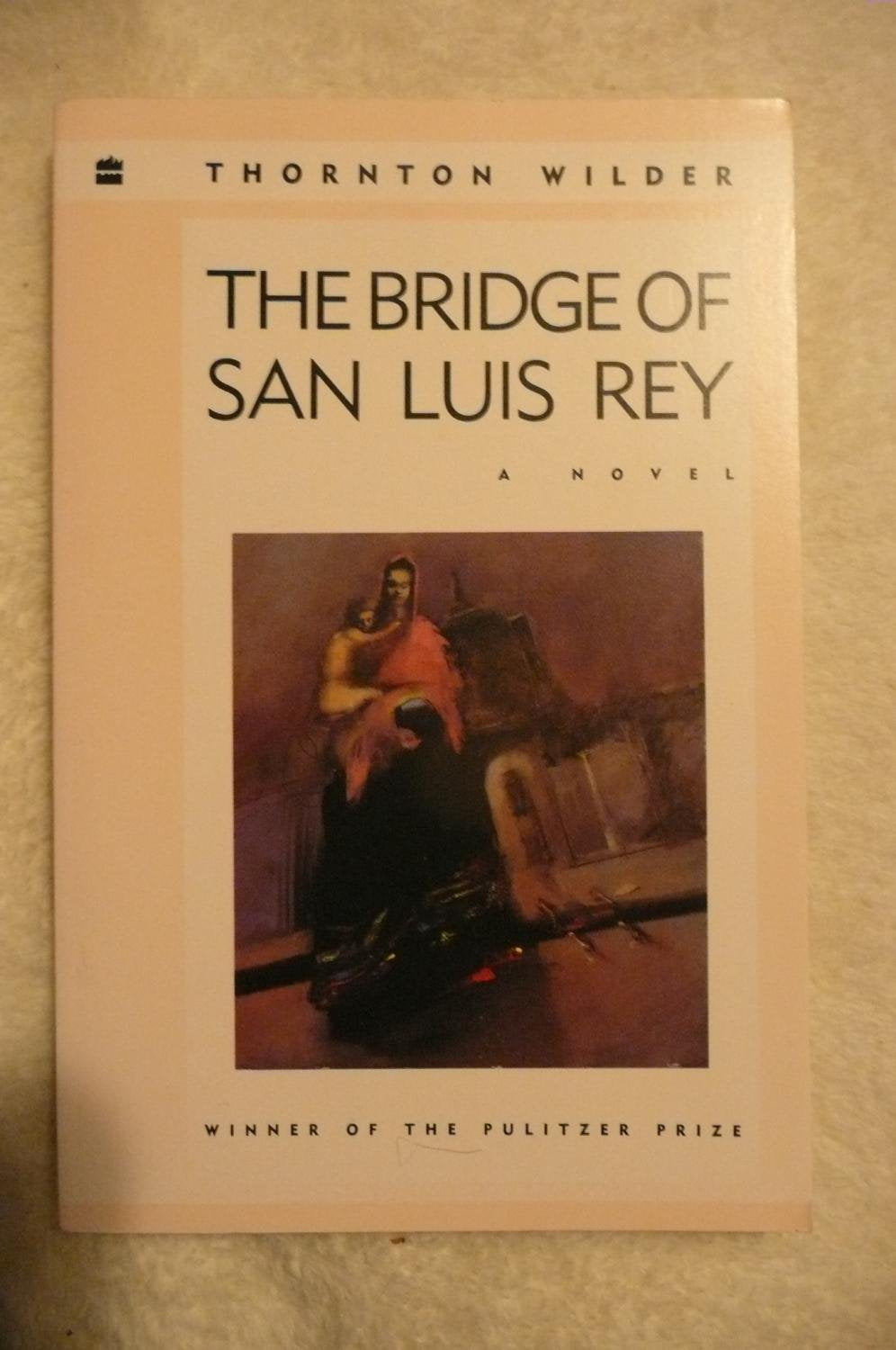 The Bridge of San Luis Rey 9780060913410