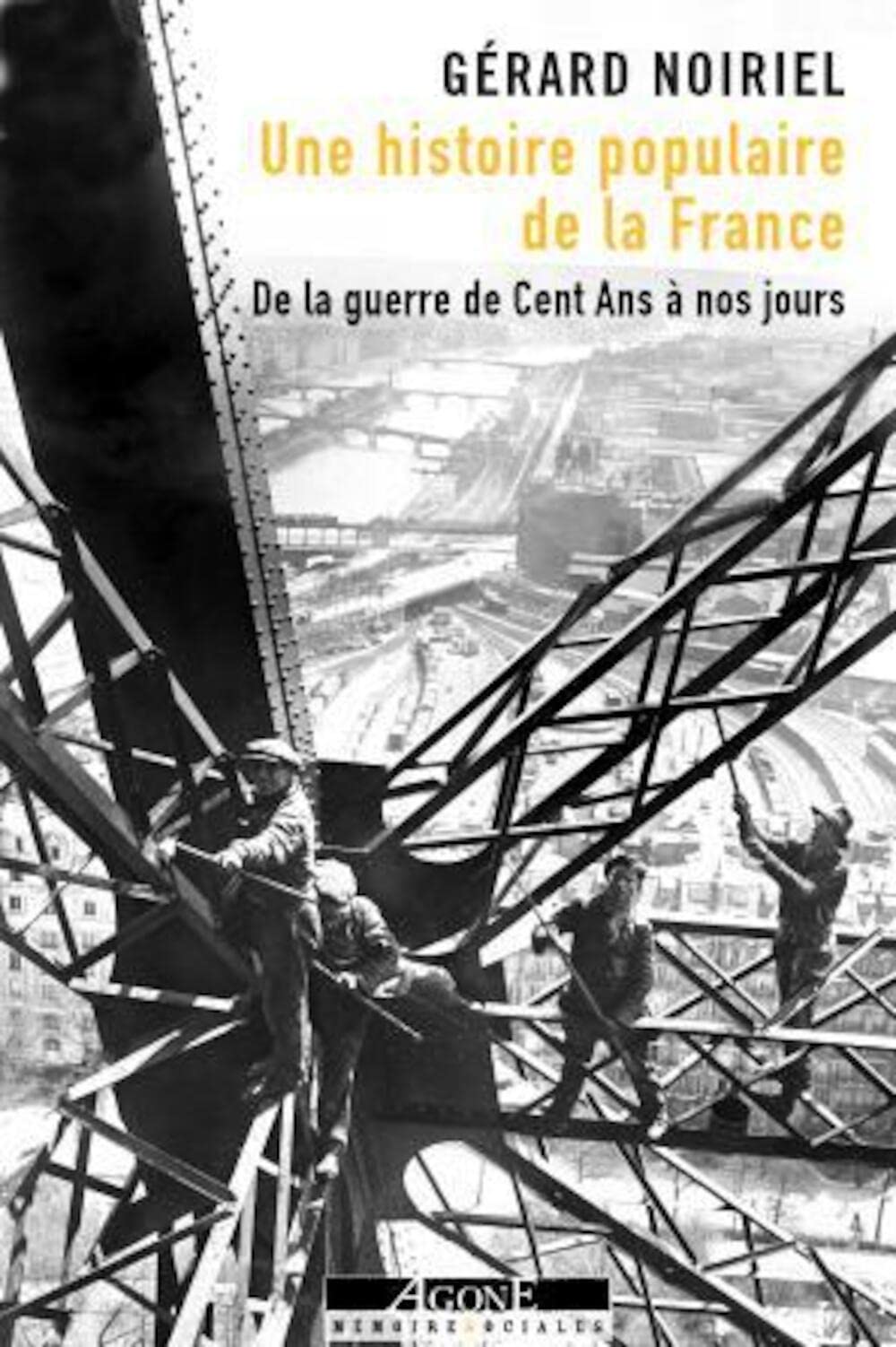 Une histoire populaire de la France: De la guerre de Cent Ans à nos jours 9782748904321
