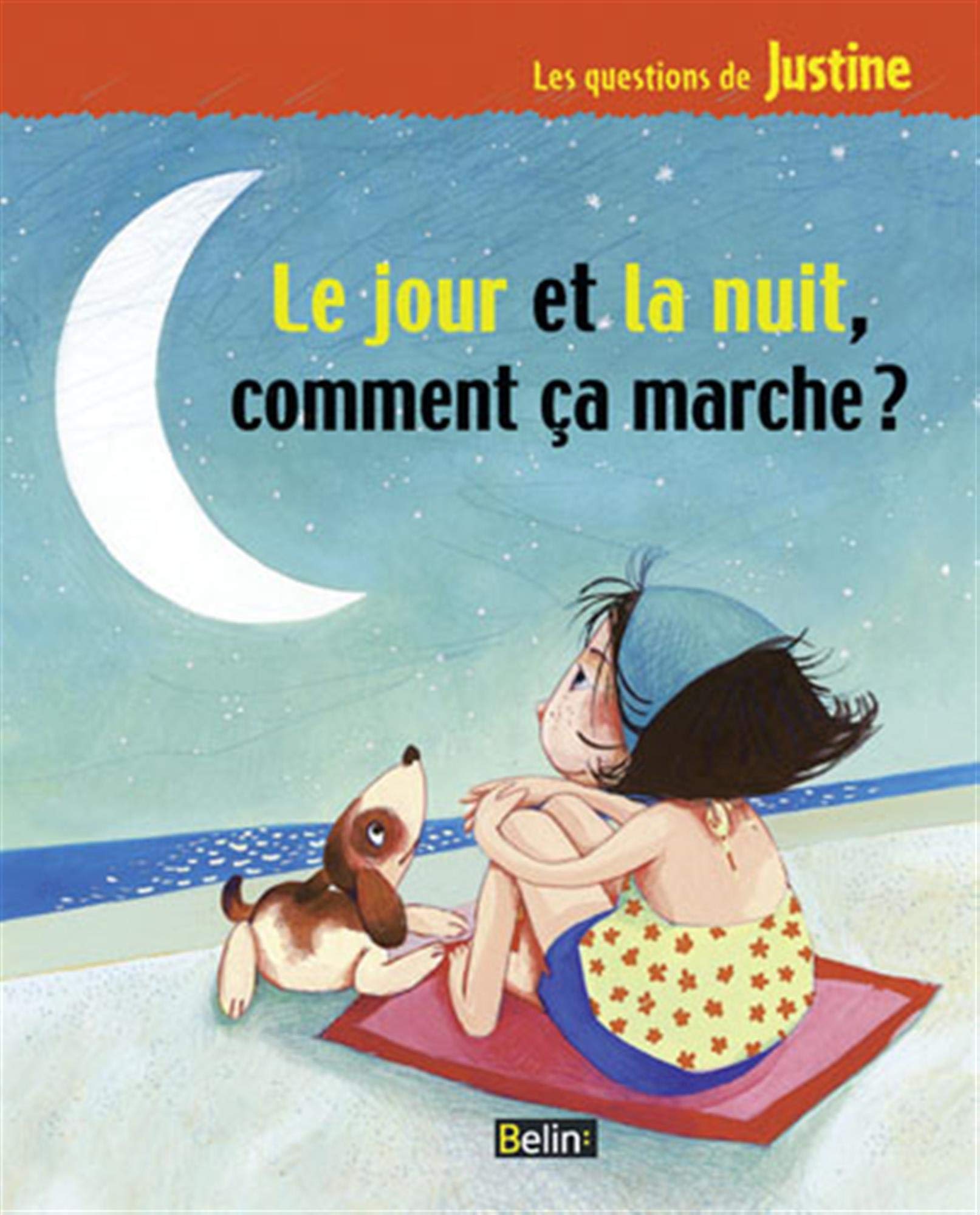 Le jour et la nuit, comment ça marche ? 9782701137919