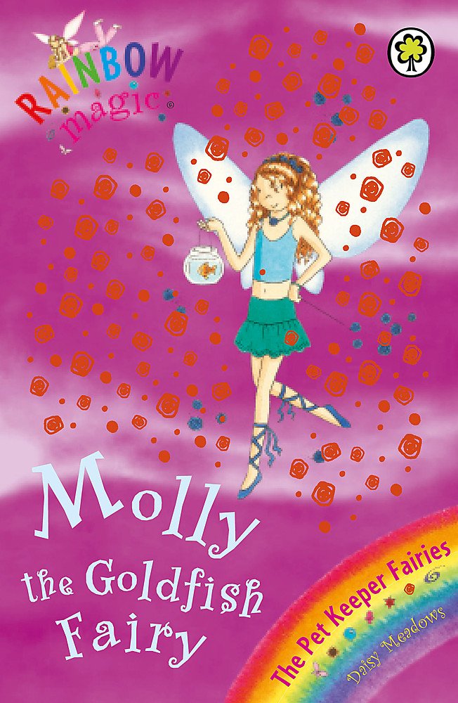 Rainbow Magic: Molly The Goldfish Fairy: The Pet Keeper Fairies Book 6 9781846161728