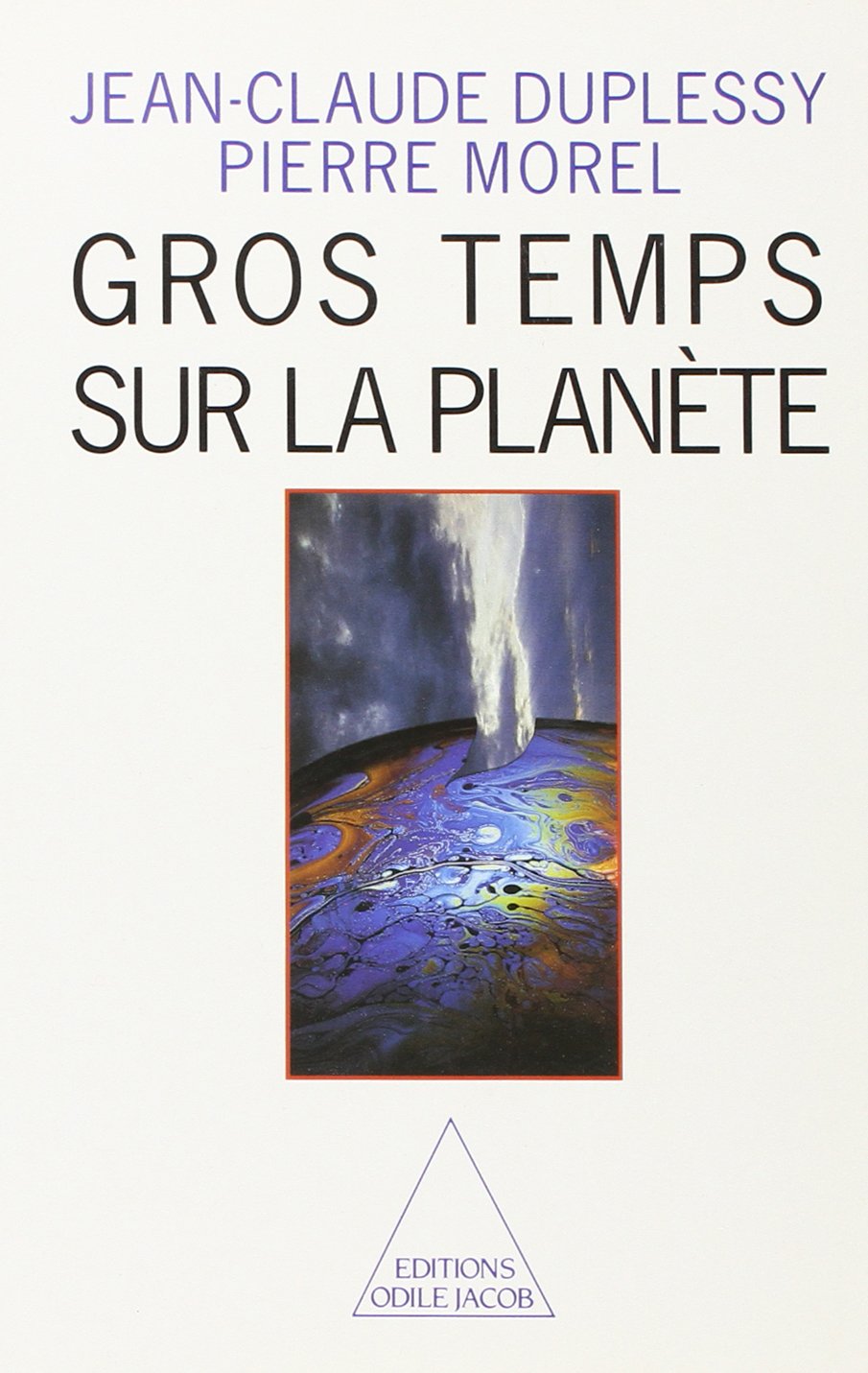Gros temps sur la planète 9782738100795