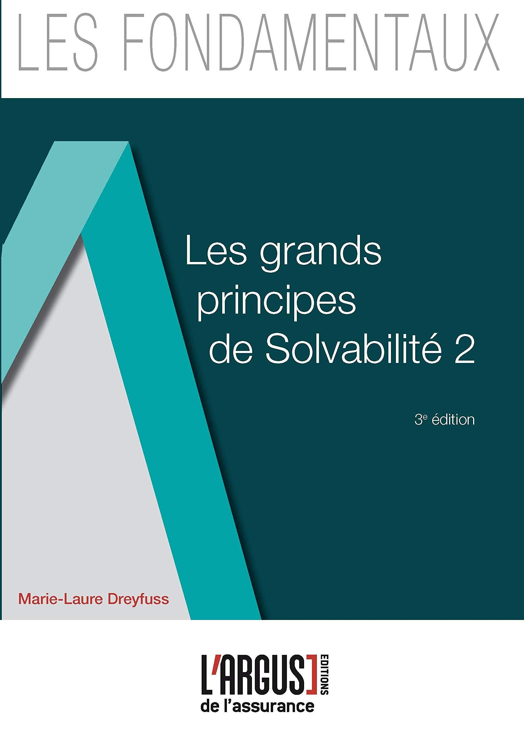 Les grands principes de Solvabilité 2 9782354742096