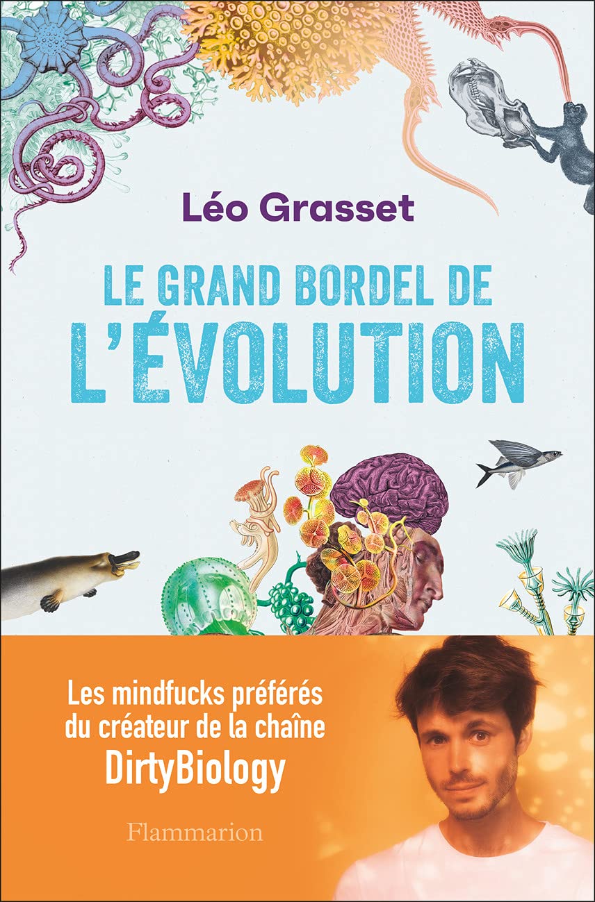 Le grand bordel de l'évolution 9782081422278