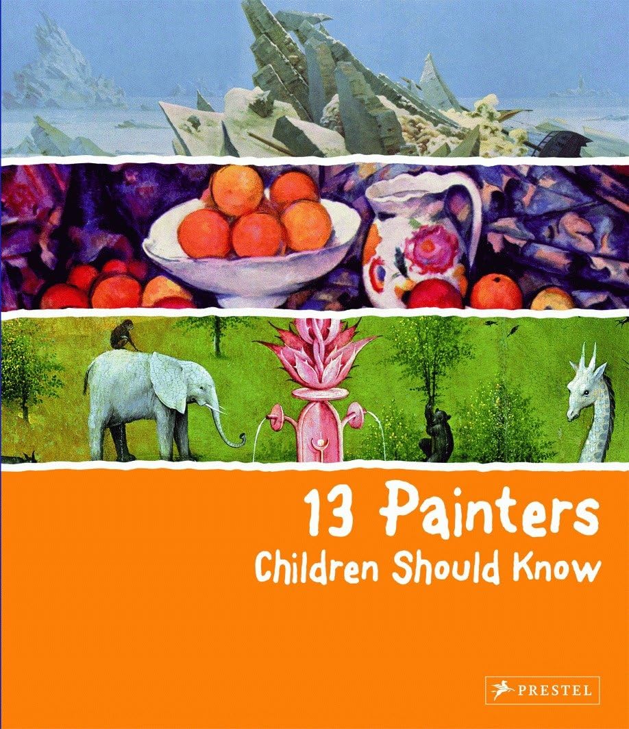 13 Painters Children Should Know /anglais 9783791370866