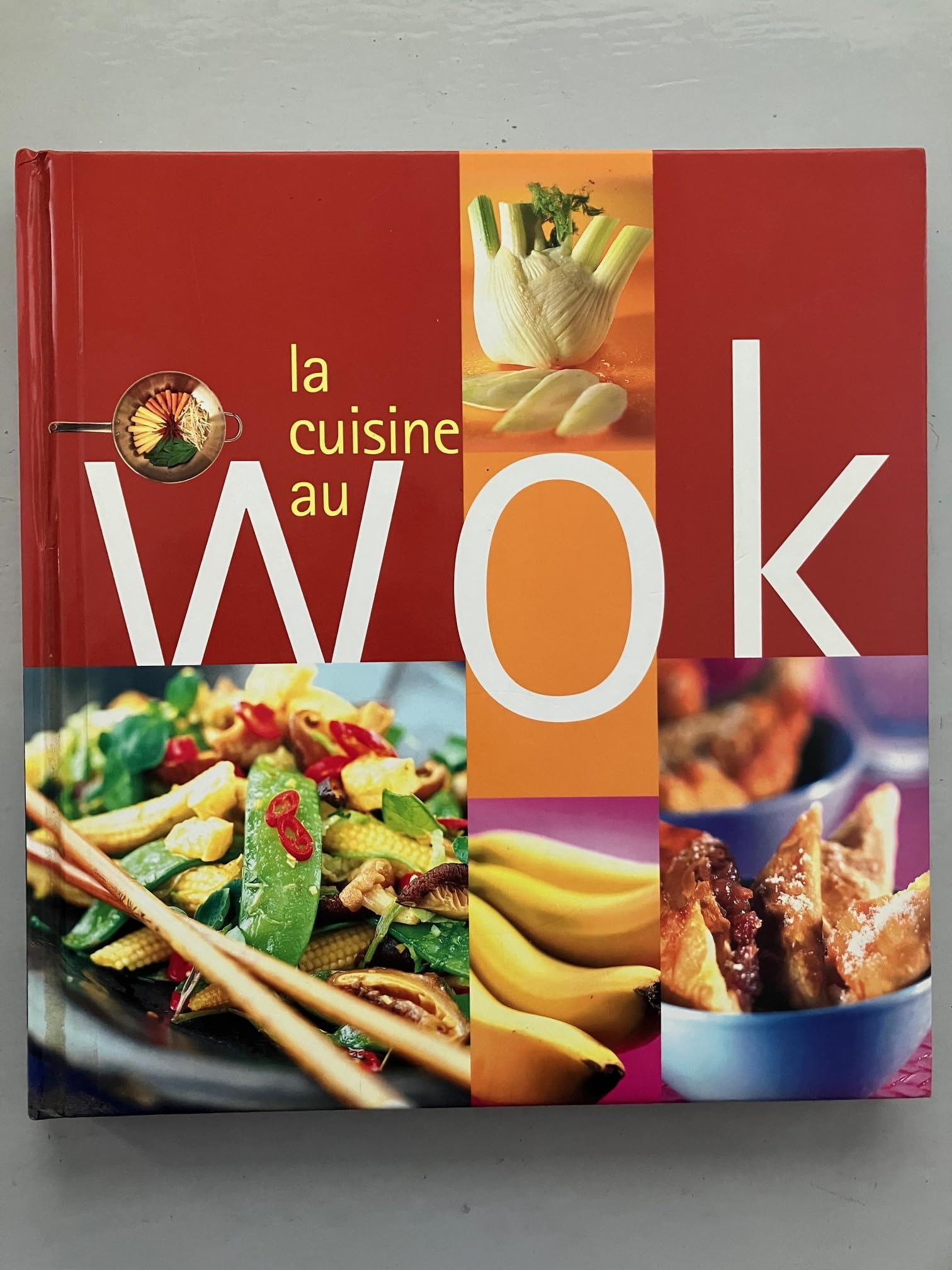 La Cuisine Au Wok 9782744170102