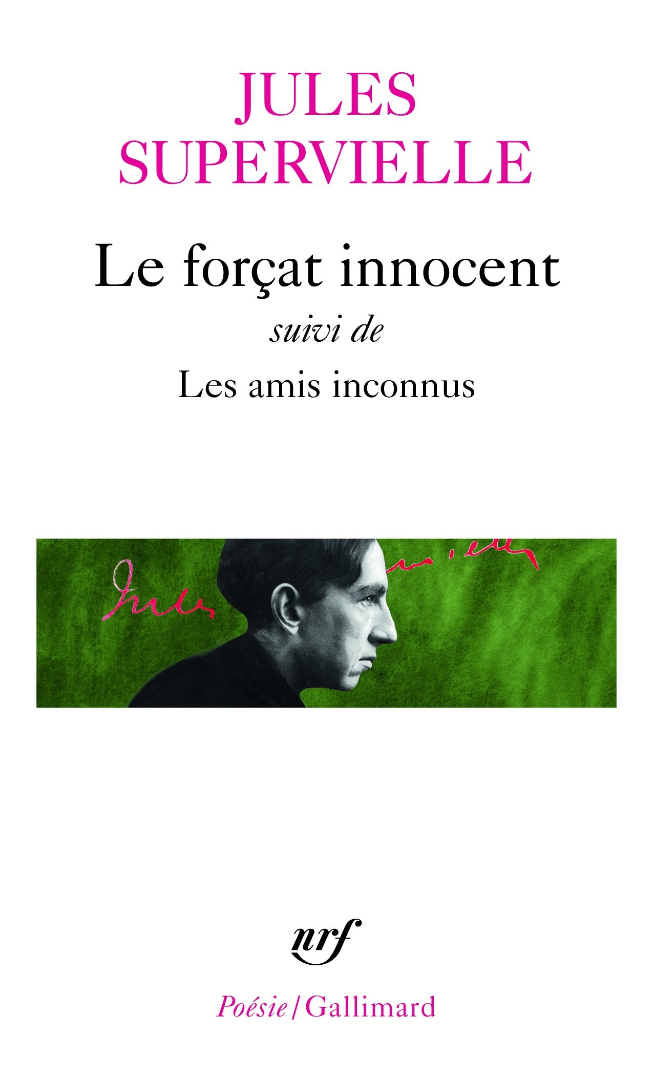 Le Forçat innocent / Les Amis inconnus 9782070302666