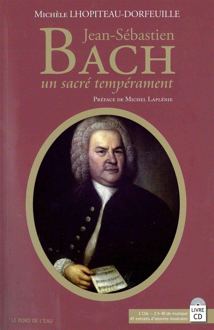 Jean-Sébastien Bach : Un sacré tempérament (CD audio inclus) 9782356873347