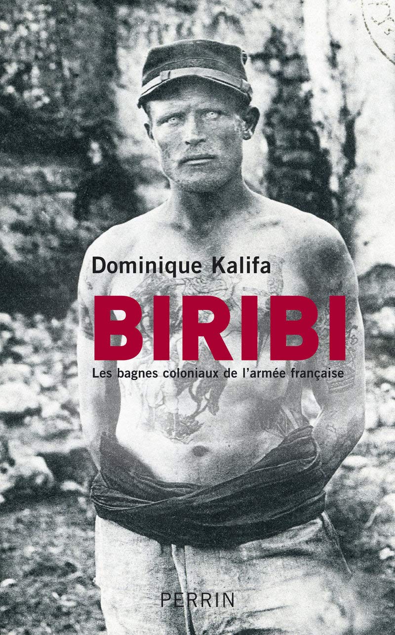 Biribi: Les bagnes coloniaux de l'armée française 9782262023843