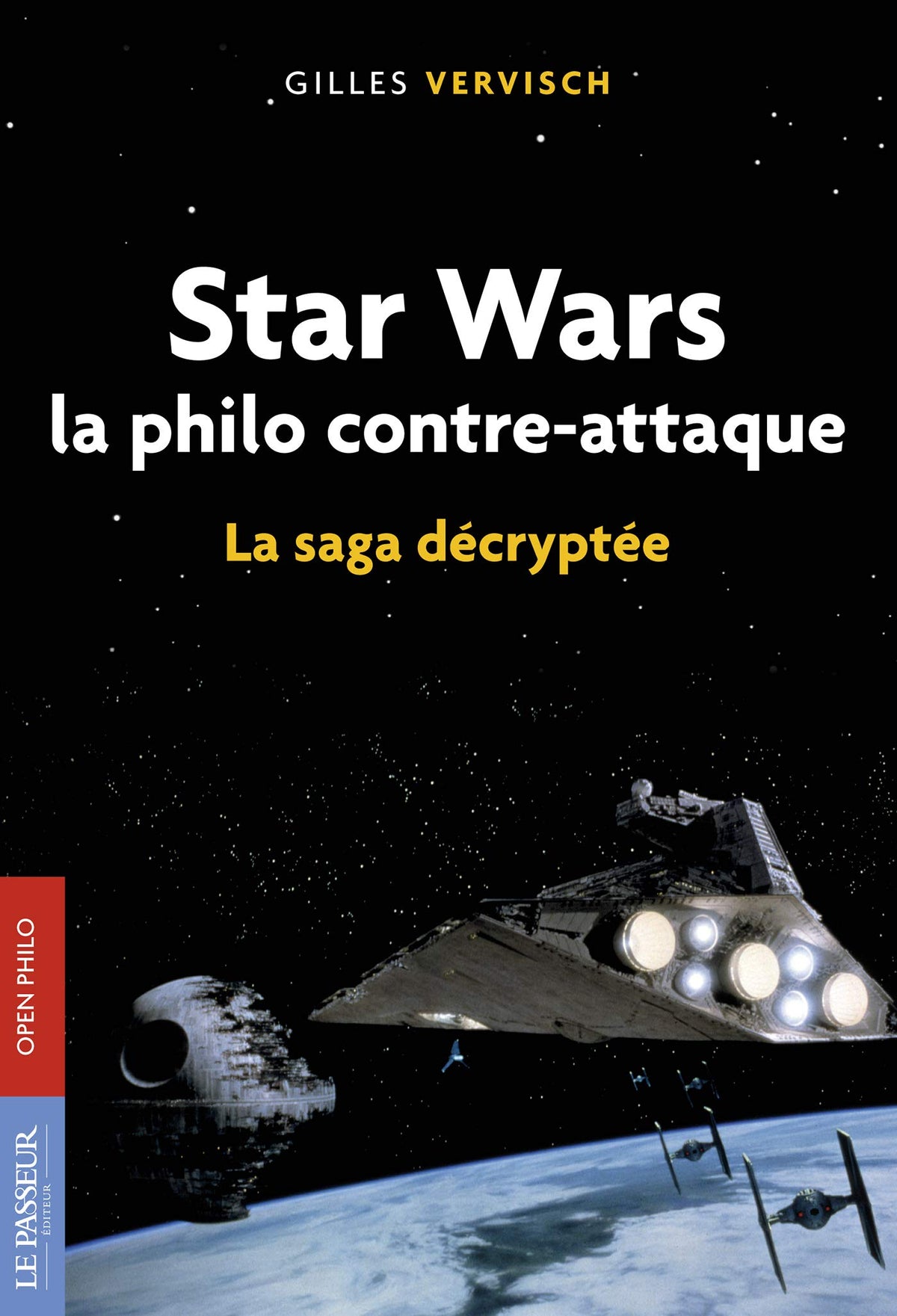 Star Wars, la philo contre-attaque: La saga décryptée 9782368903803