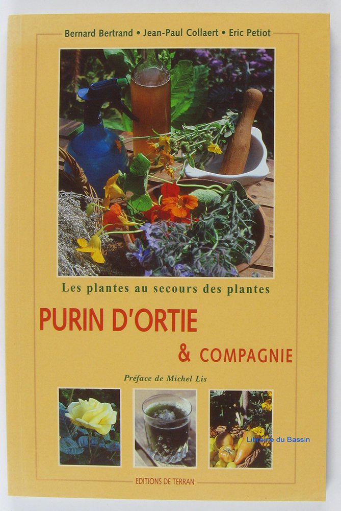 Purin d'ortie et compagnie : Les Plantes au secours des plantes 9782913288324