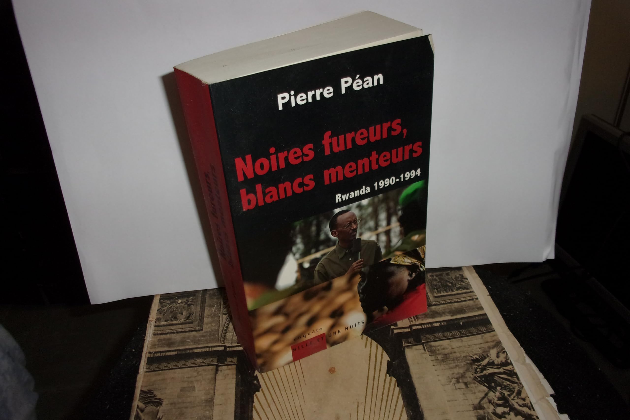 Noires fureurs, blancs menteurs: Rwanda 1990/1994 9782842059293