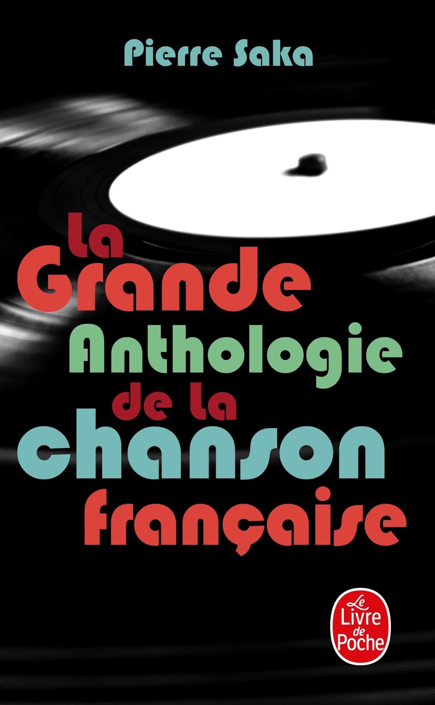 La Grande anthologie de la chanson française 9787780021579