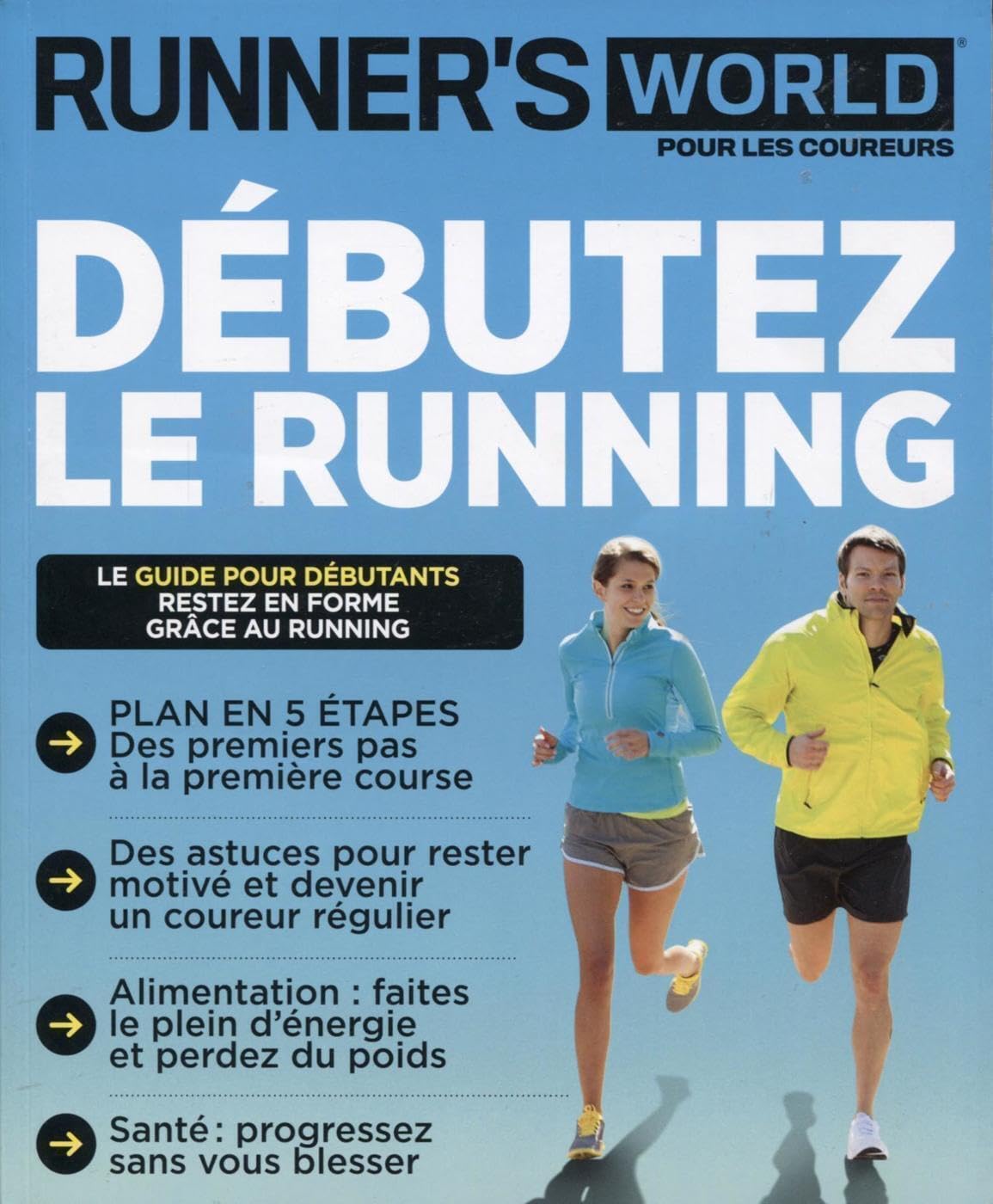 Débuter le running: Le guide pour débutants. Restez en forme grâce au running 9782919708482
