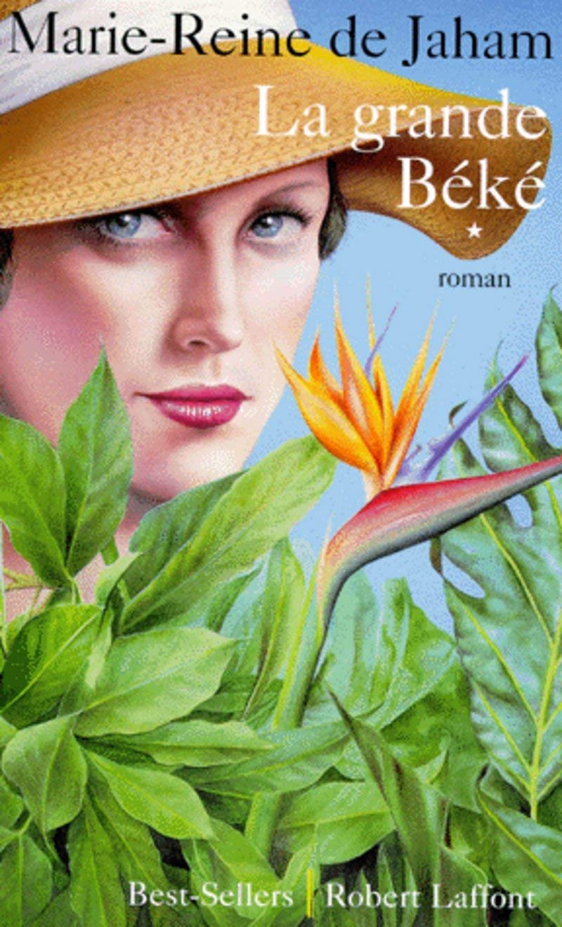 La Grande Béké - Tome 1 (01) 9782221087367