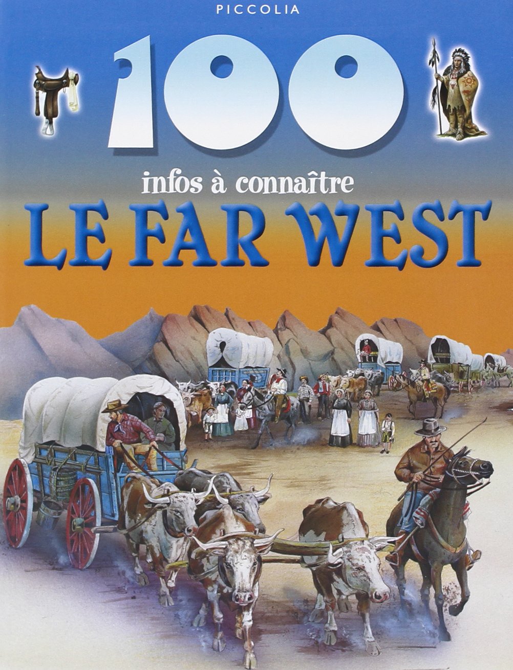 100 infos a connaitre / le far west 9782753006799