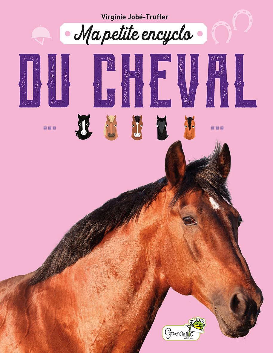 Ma petite encyclo du cheval 9782366535358