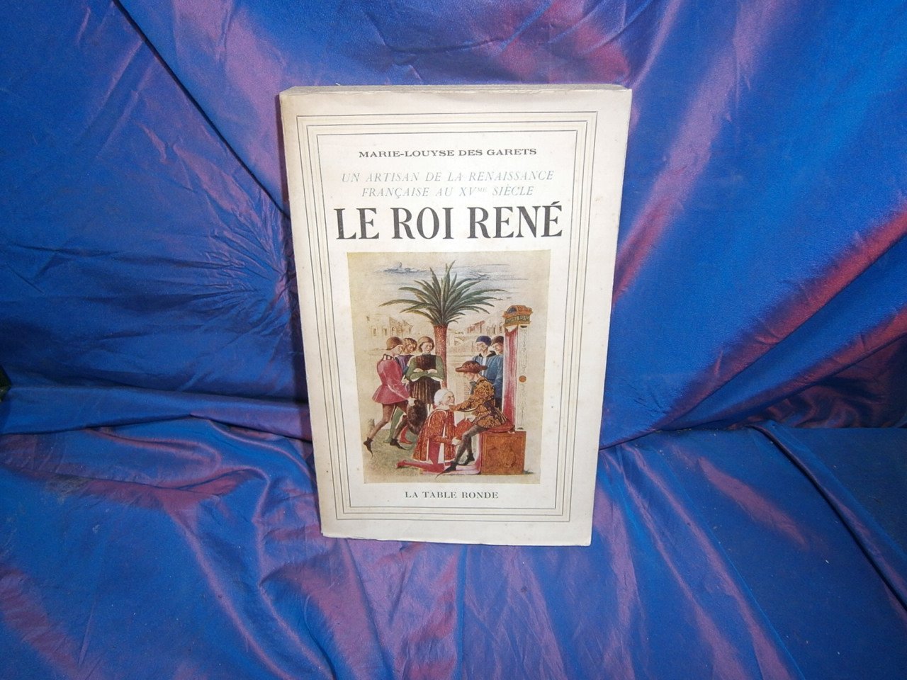 Le roi René : 1409-1480. 