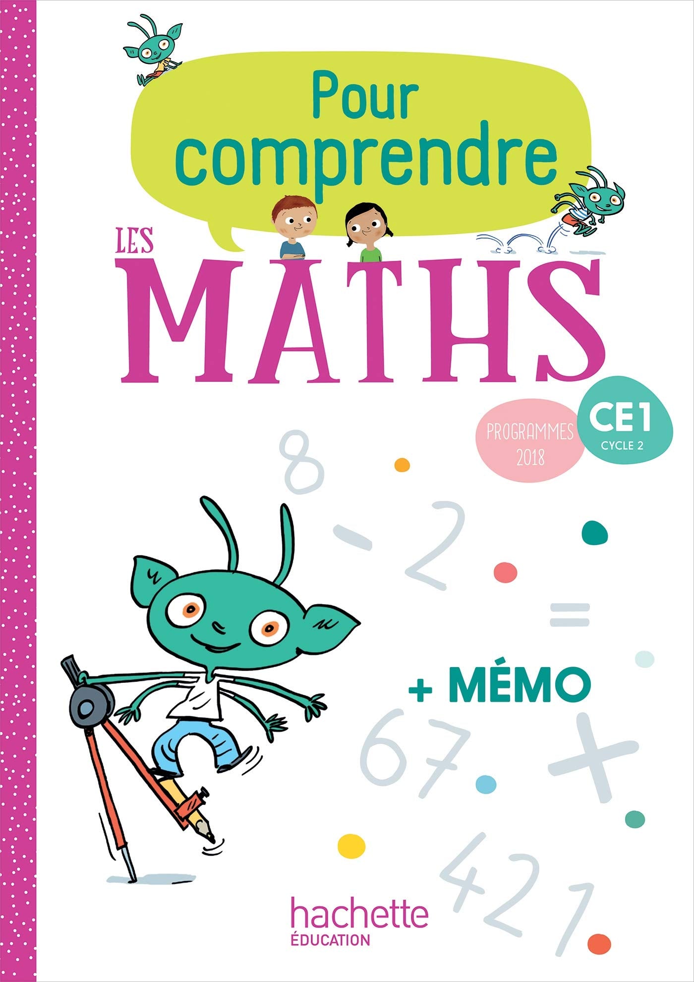 Pour comprendre les maths CE1 - Fichier élève - Ed. 2019 9782016272336