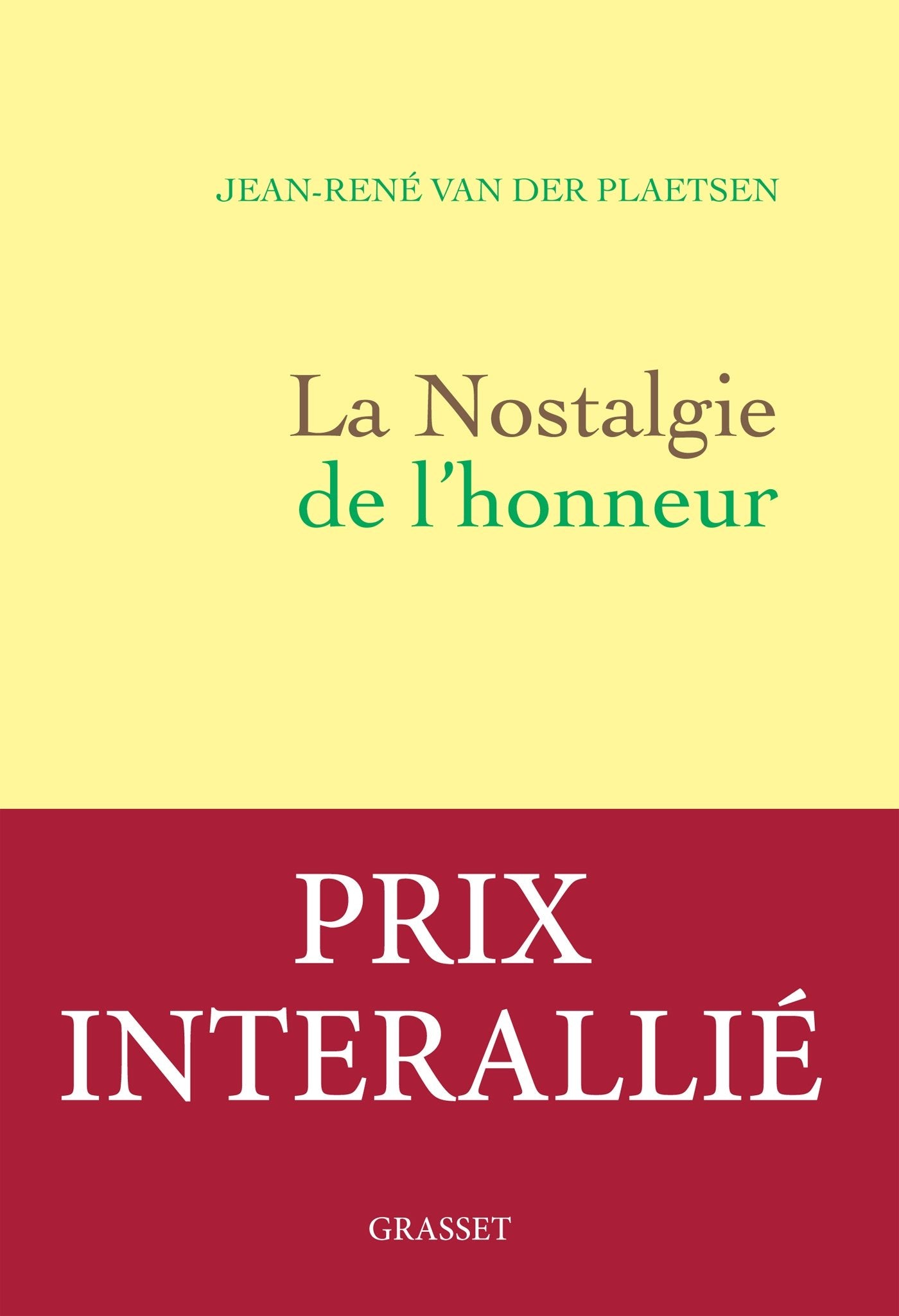 La nostalgie de l'honneur - Prix Interallié 2017 9782246813934