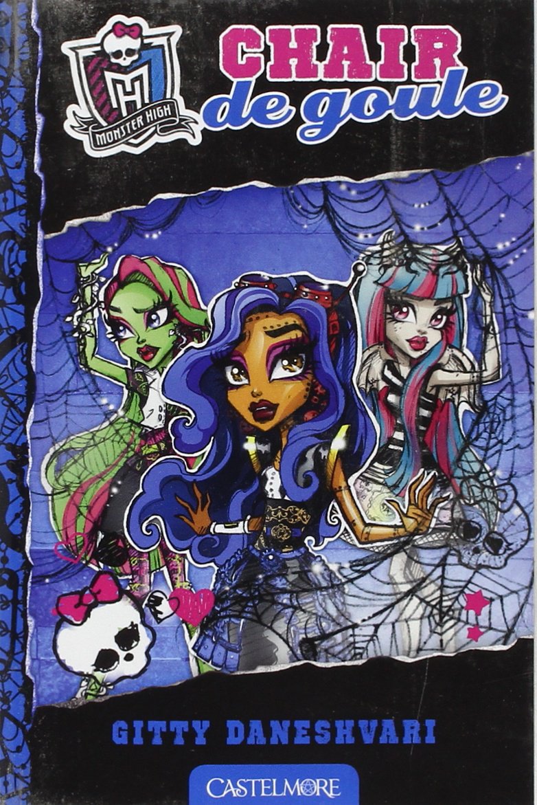 Monster High T3 Chair de goule: Monster High 9782362311154