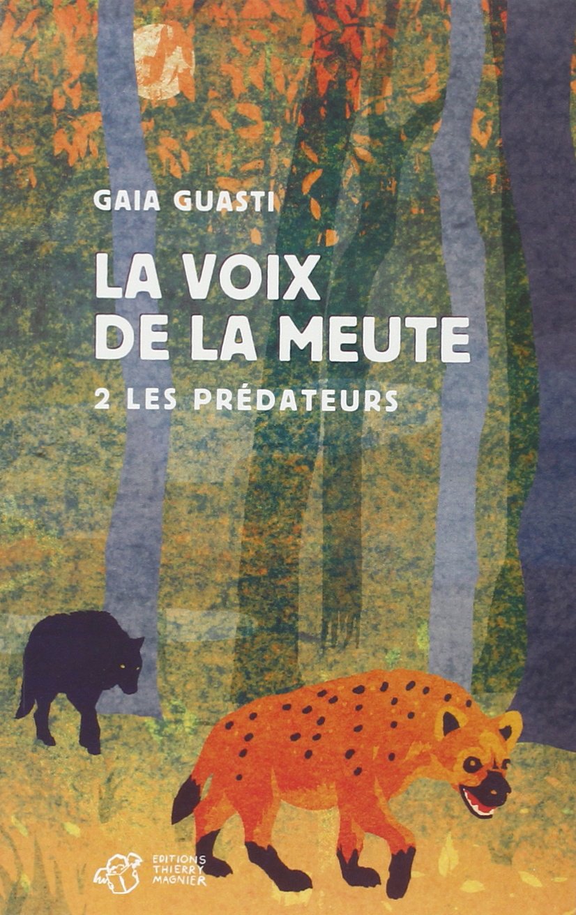La voix de la meute Tome 2 - Les prédateurs 9782364745384