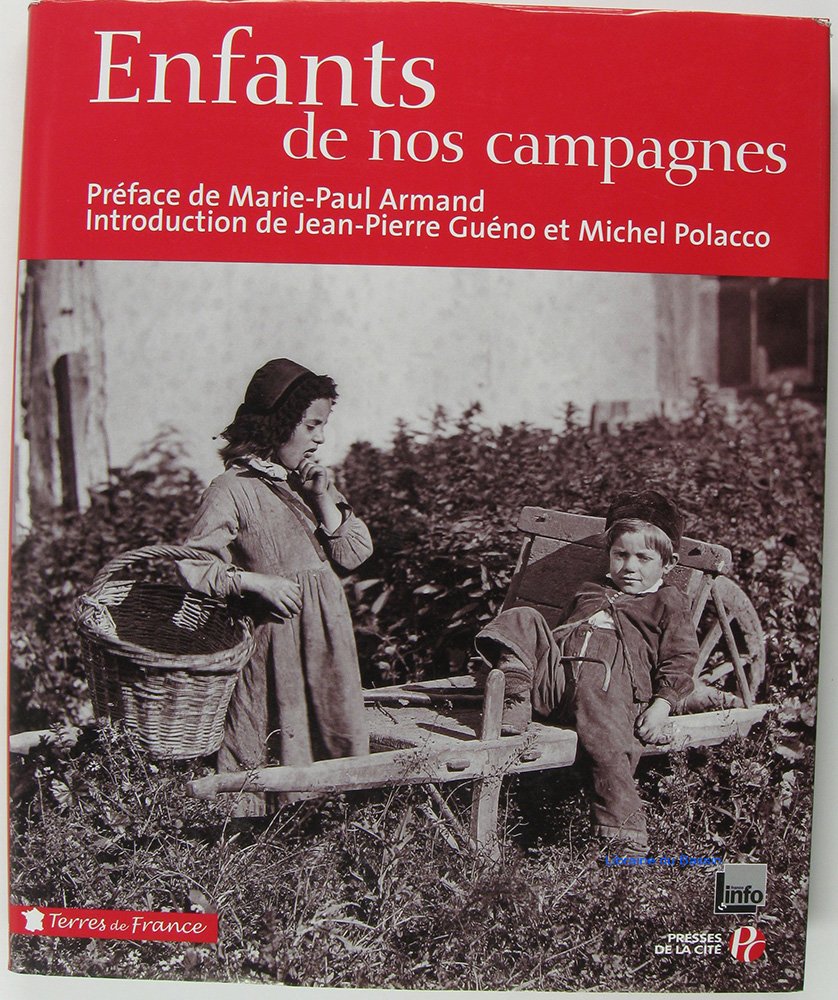 Enfants de nos campagnes (Ancien prix Editeur : 35 Euros) 9782258072541