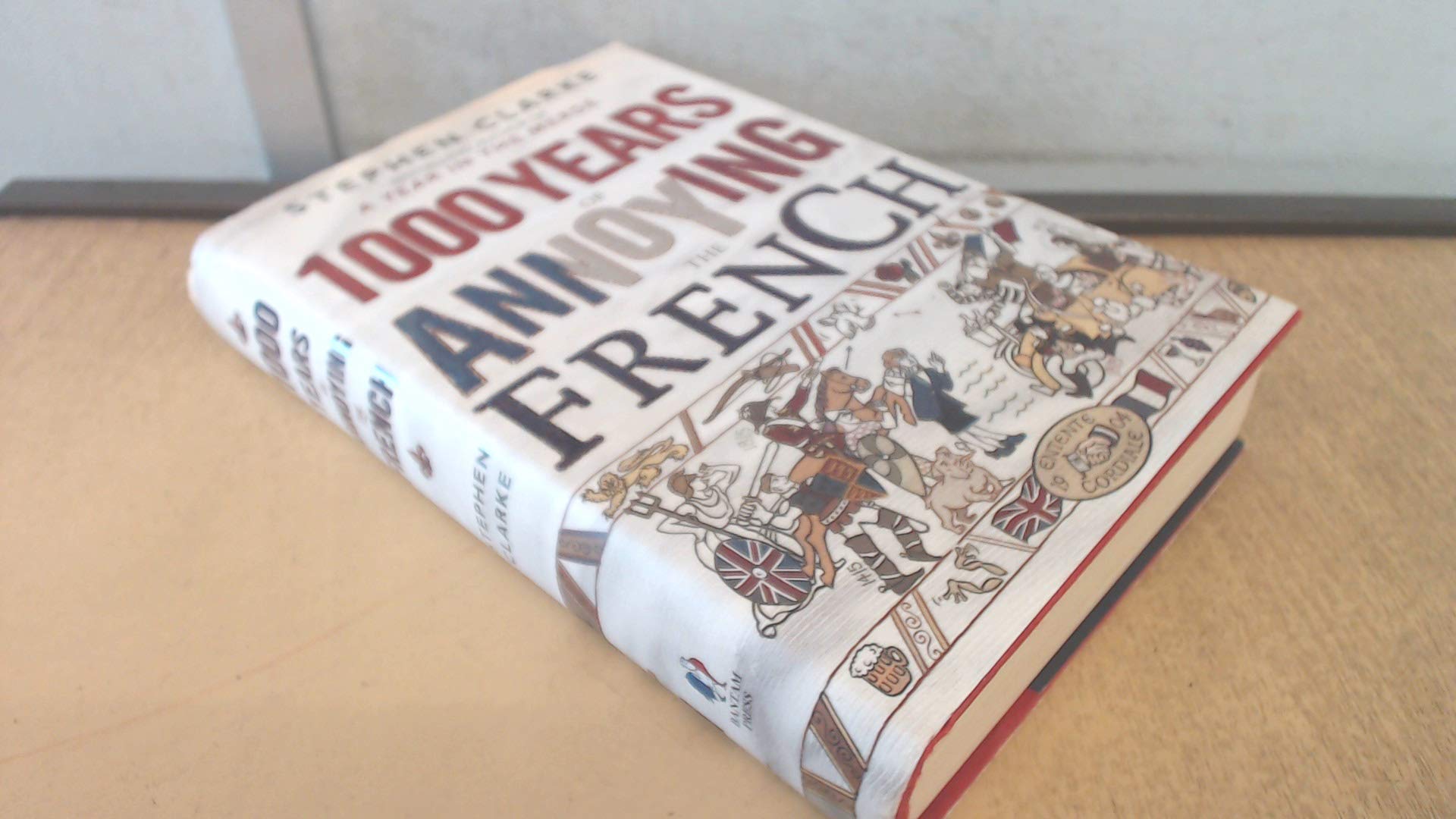 1000 Years of Annoying the French 9780593062722